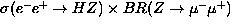 $\sigma(e^- e^+ \to H Z) \times 
BR(Z \to \mu^- \mu^+)$