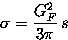 \begin{displaymath}
\sigma= {G_F^2 \over 3 \pi}\, s \end{displaymath}