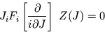 \begin{displaymath}
J_i F_i \left[ {\partial \over i \partial J} \right]\ Z (J)=0\end{displaymath}